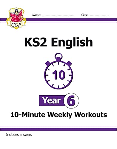 KS2 Year 6 English 10-Minute Weekly Workouts (CGP Year 6 English)